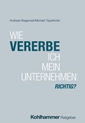 Cover Wie vererbe ich mein Unternehmen richtig?