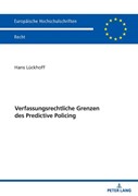 Cover Verfassungsrechtliche Grenzen des Predictive Policing