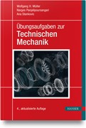 Cover Übungsaufgaben zur Technischen Mechanik