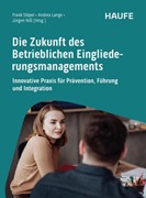 Cover Die Zukunft des Betrieblichen Eingliederungsmanagements