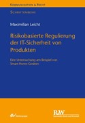 Cover Risikobasierte Regulierung der IT-Sicherheit von Produkten