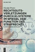 Cover Rechtsgutsverletzungen durch KI-Systeme im Spiegel der Funktion des Strafrechts