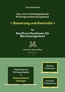 Cover Das unterrichtsbegleitende Prüfungsvorbereitungsbuch Steuerung und Kontrolle für Kauffrau/Kaufmann für Büromanagement