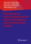 Cover Entwicklung von schüler:innenzentrierten Lehr-Lernformaten an der Universitätsschule Dresden