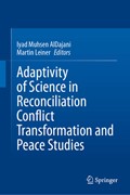 Cover Adaptivity of Science in Reconciliation Conflict Transformation and Peace Studies
