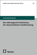 Cover Der mikrologische Positivismus der rekonstruktiven Sozialforschung