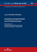 Cover Arbeitsvertragsfreiheit und Drittinteressen