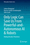 Cover Only Logic Can Save Us From Powerful-and-Autonomous AI & Robots