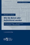 Cover Wie Sie Beirat oder Aufsichtsrat werden