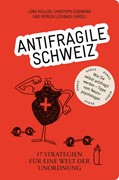 Cover Antifragile Schweiz – 17 Strategien für eine Welt der Unordnung