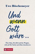 Cover Und wenn Gott wäre ...