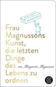 Cover Frau Magnussons Kunst, die letzten Dinge des Lebens zu ordnen