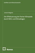 Cover Die Effektuierung der Pariser Klimaziele durch NDCs und Klimaklagen