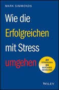 Cover Wie die Erfolgreichen mit Stress umgehen