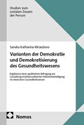 Cover Varianten der Demokratie und Demokratisierung des Gesundheitswesens