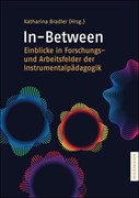 Cover In-Between – Einblicke in Forschungs- und Arbeitsfelder der Instrumentalpädagogik