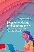 Cover Selbstentwicklung und Coaching mit KI: Dein Prompt-Kompass für Klarheit und Wandel