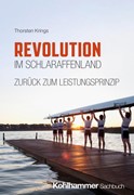 Cover Revolution im Schlaraffenland - zurück zum Leistungsprinzip
