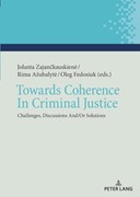 Cover Towards Coherence In Criminal Justice