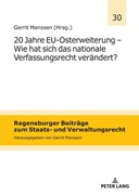 Cover 20 Jahre EU-Osterweiterung - Wie hat sich das nationale Verfassungsrecht verändert?