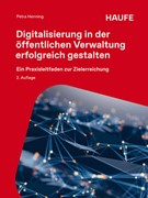 Cover Digitalisierung in der öffentlichen Verwaltung erfolgreich gestalten
