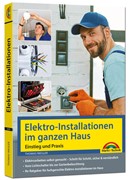 Cover Elektroinstallationen im ganzen Haus - Einstieg und Praxis