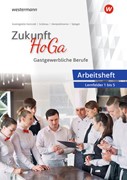 Cover Zukunft HoGa. Gastronomische Berufe Arbeitsheft Lernfelder 1 bis 5