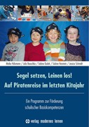 Cover Segel setzen, Leinen los! Auf Piratenreise im letzten Kitajahr