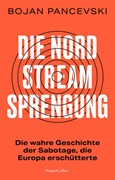 Cover Die Nord-Stream-Sprengung. Die wahre Geschichte der Sabotage, die Europa erschütterte