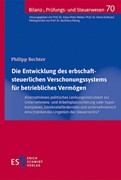 Cover Die Entwicklung des erbschaftsteuerlichen Verschonungssystems für betriebliches Vermögen