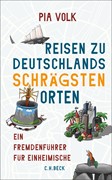 Cover Reisen zu Deutschlands schrägsten Orten
