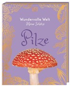 Cover Wundervolle Welt - Kleine Schätze. Pilze