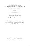Cover Münchener Beiträge zur Papyrusforschung Heft 118: Die Fesseln Griechenlands