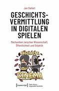 Cover Geschichtsvermittlung in digitalen Spielen