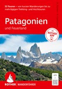 Cover ROTHER Wanderführer Patagonien und Feuerland. 53 Touren - von kurzen Wanderungen bis zu mehrtägigen Trekking- und Hochtouren