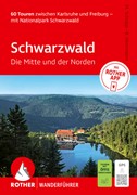 Cover ROTHER Wanderführer Schwarzwald. Die Mitte und der Norden; 60 Touren zwischen Karlsruhe und Freiburg - mit Nationalpark Schwarzwald