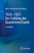 Cover 1924–1927: Der Frühling der Quantenmechanik