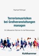 Cover Terrorismusrisiken bei Großveranstaltungen managen