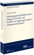 Cover Haftung geschäftsführender Organe von AG und GmbH im digital gestützten Unternehmenskauf