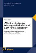 Cover „Wir sind nicht gegen Leistung und wir sind auch nicht für Kuschelabitur“