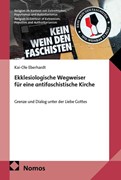 Cover Ekklesiologische Wegweiser für eine antifaschistische Kirche