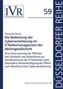 Cover Die Bedeutung der Cyberversicherung im IT-Risikomanagement der Aktiengesellschaft