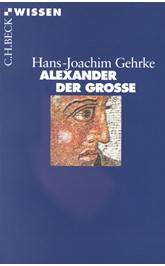 Cover: Gehrke, Hans-Joachim, Alexander der Grosse