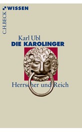 Cover: Ubl, Karl, Die Karolinger