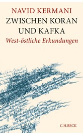 Cover: Kermani, Navid, Zwischen Koran und Kafka