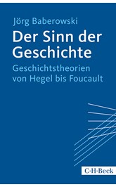 Cover: Baberowski, Jörg, Der Sinn der Geschichte