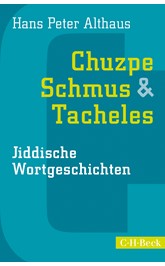 Cover: Althaus, Hans Peter, Chuzpe, Schmus & Tacheles