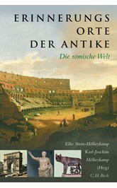 Cover: Stein-Hölkeskamp, Elke / Hölkeskamp, Karl-Joachim, Erinnerungsorte der Antike