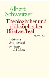 Cover: Schweitzer, Albert / Zager, Werner / Gräßer, Erich, Theologischer und philosophischer Briefwechsel 1900-1965