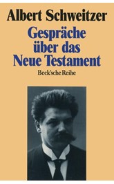 Cover: Schweitzer, Albert, Gespräche über das Neue Testament